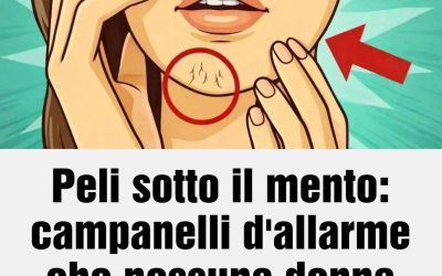 Peli sotto il mento: campanelli d’allarme che nessuna donna dovrebbe sottovalutare